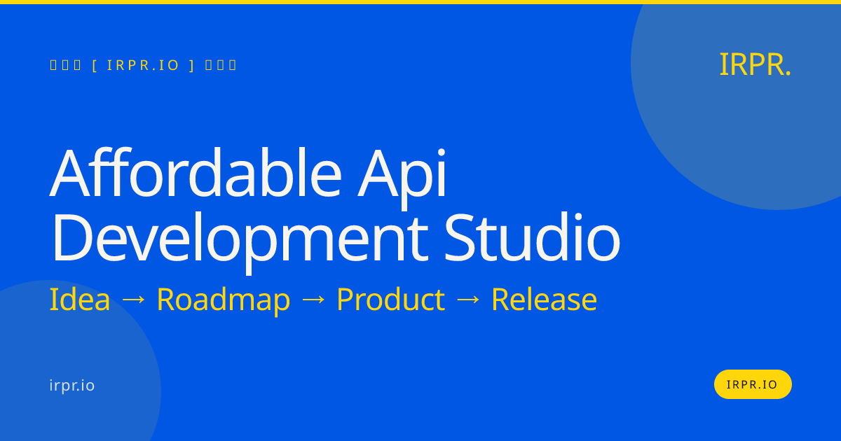 Affordable API Development Studio | IRPR.io — IRPR.io
