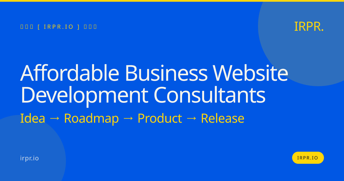 Affordable Business Website Development Consultants | IRPR.io — IRPR.io