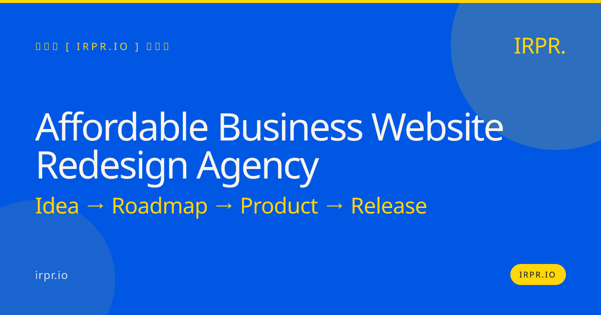 Affordable Business Website Redesign Agency | IRPR.io — IRPR.io