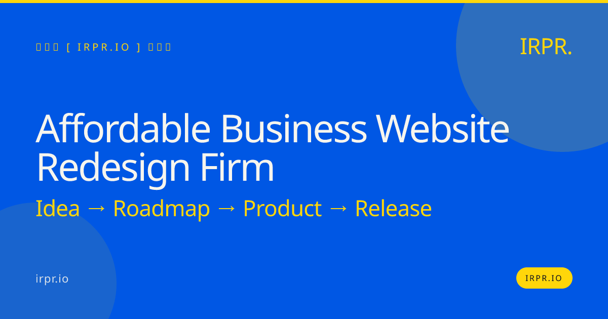 Affordable Business Website Redesign Firm | IRPR.io — IRPR.io
