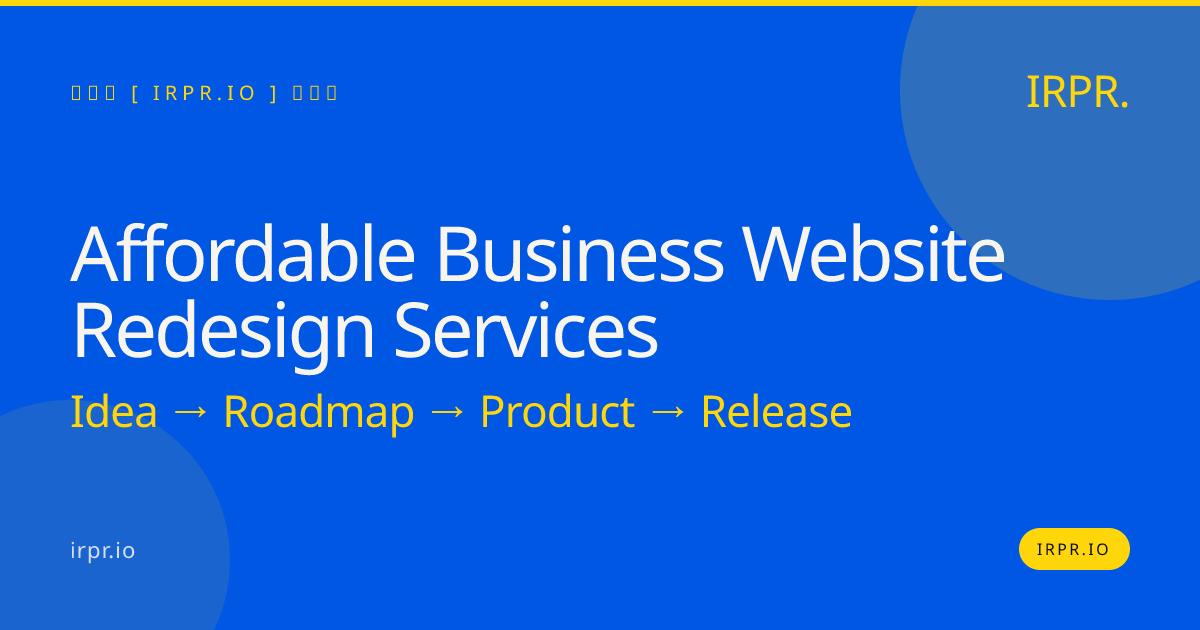 Affordable Business Website Redesign Services | IRPR.io — IRPR.io