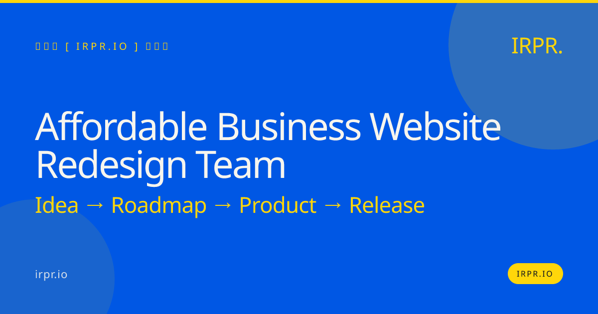 Affordable Business Website Redesign Team | IRPR.io — IRPR.io