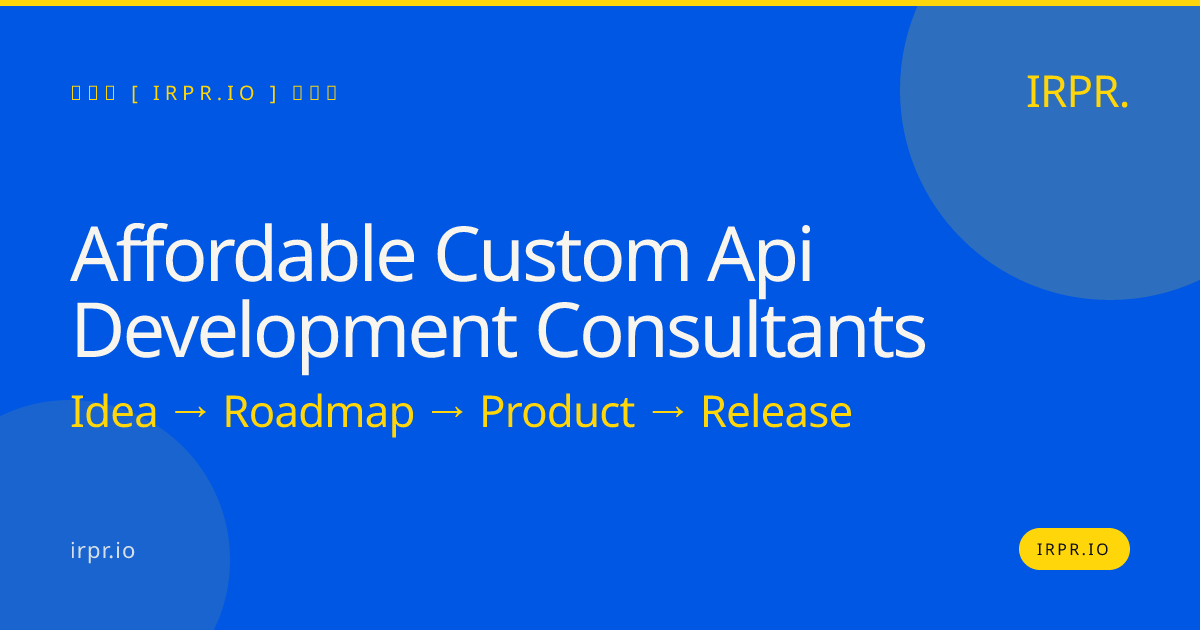 Affordable Custom API Development Consultants | IRPR.io — IRPR.io