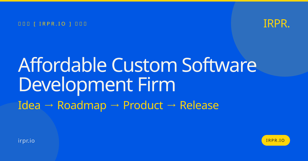 Affordable Custom Software Development Firm | Flat Fee | IRPR.io — IRPR.io