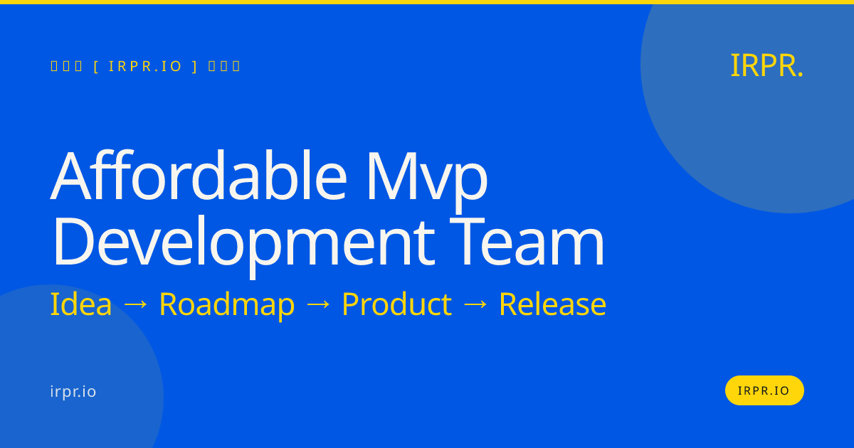 Affordable MVP Development Team | IRPR — IRPR.io