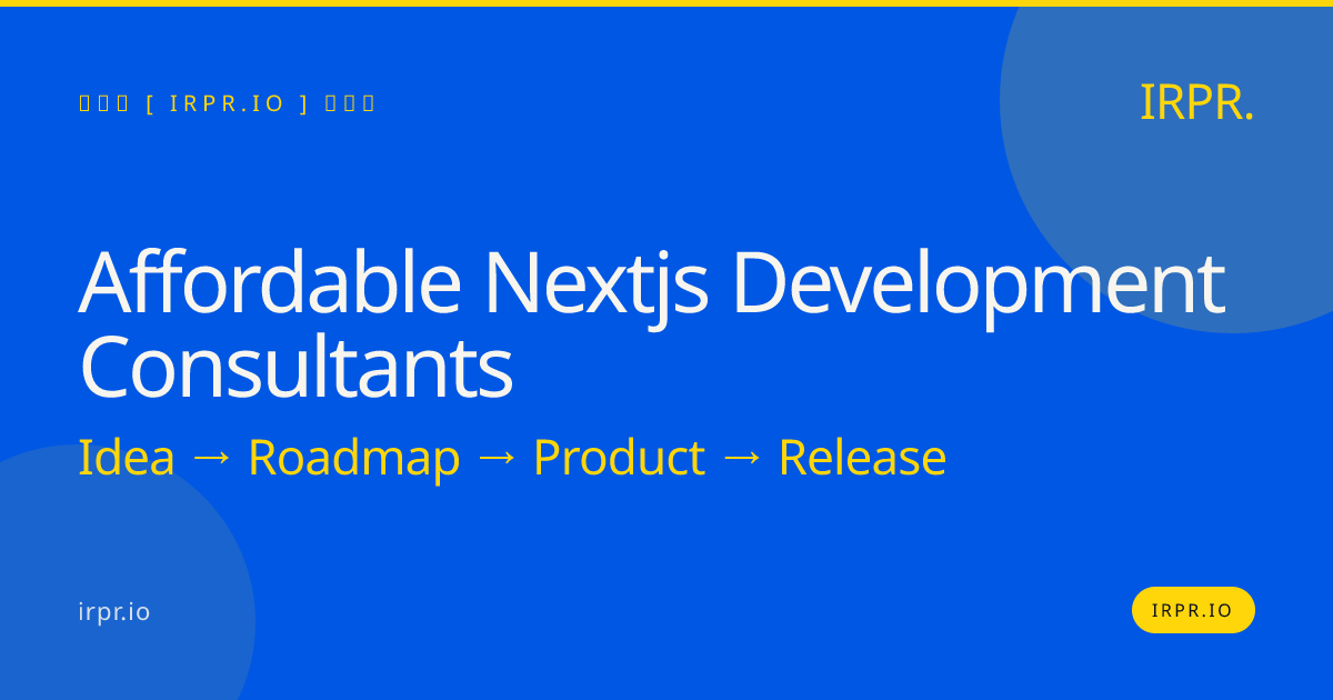 Affordable Next.js Development Consultants | IRPR.io — IRPR.io