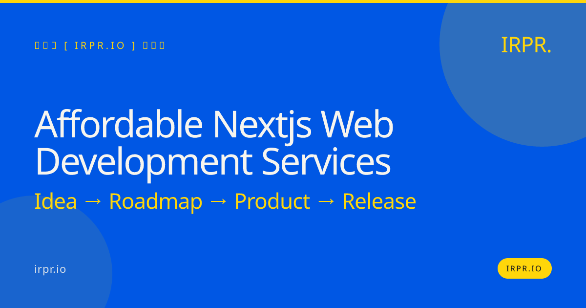 Affordable Next.js Web Development Services | IRPR.io — IRPR.io