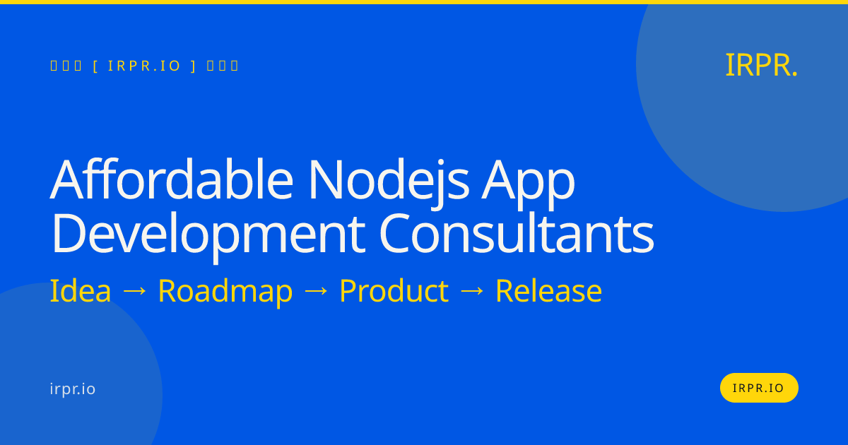 Affordable Node.js App Development Consultants | IRPR.io — IRPR.io