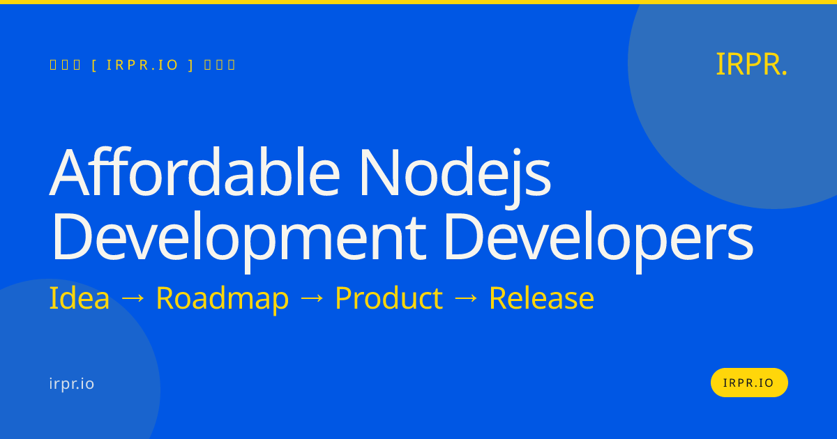 Affordable Node.js Development Developers | IRPR.io — IRPR.io