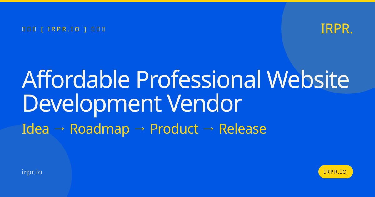 Affordable Professional Website Development Vendor — IRPR.io
