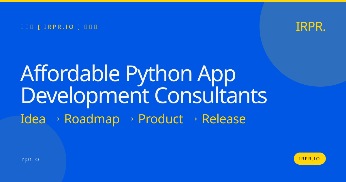 Affordable Python App Development Consultants | IRPR.io — IRPR.io