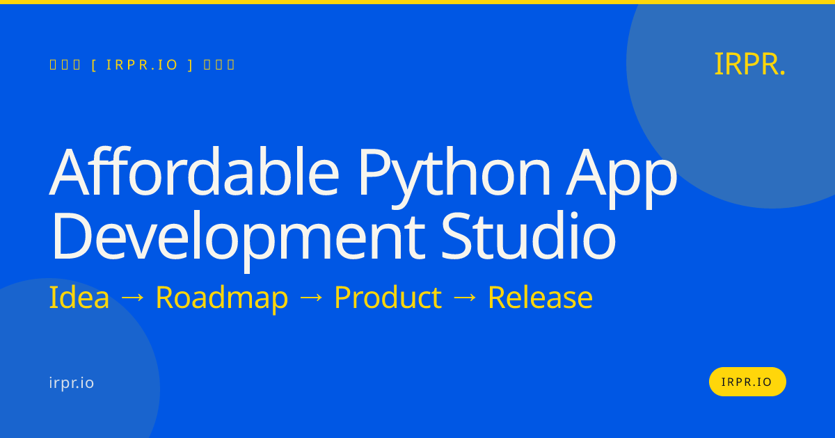 Affordable Python App Development Studio — IRPR.io