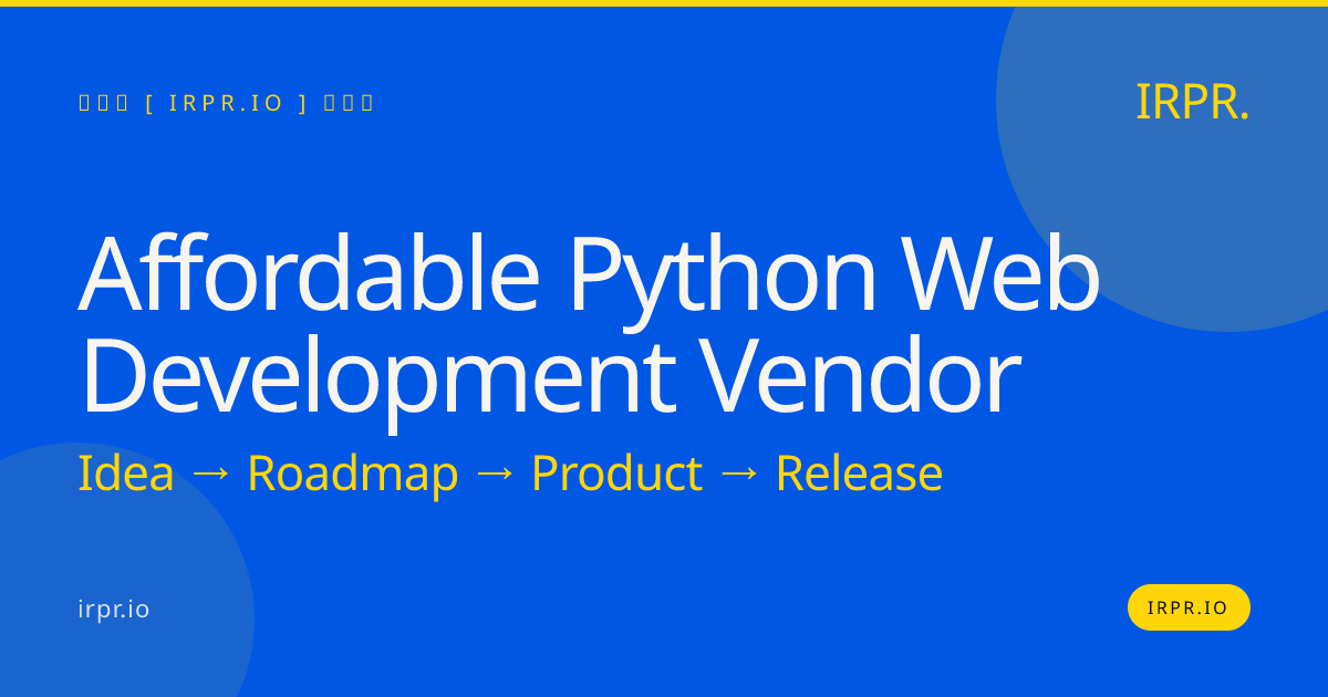 Affordable Python Web Development Vendor | IRPR.io — IRPR.io