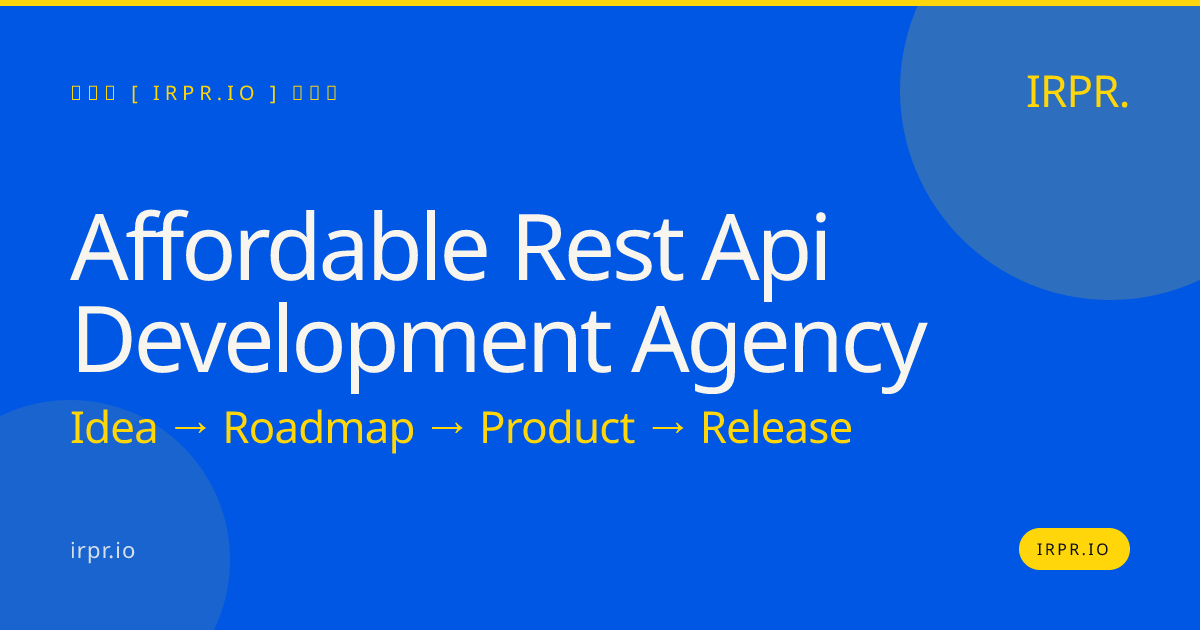 Affordable REST API Development Agency | IRPR.io — IRPR.io