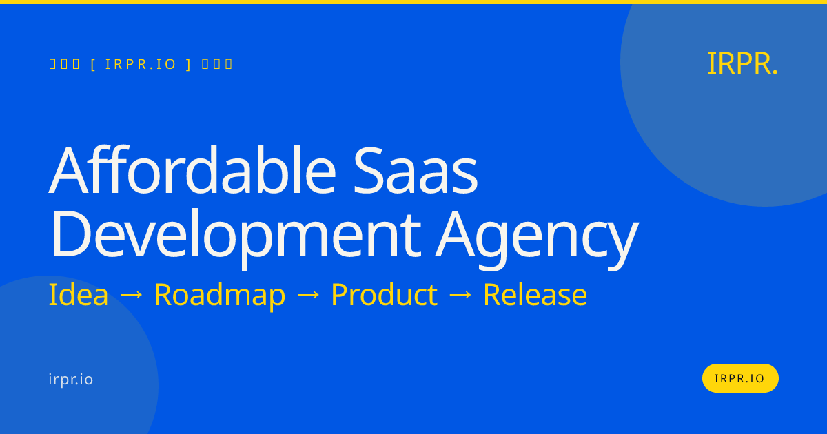 Affordable SaaS Development Agency | IRPR.io — IRPR.io