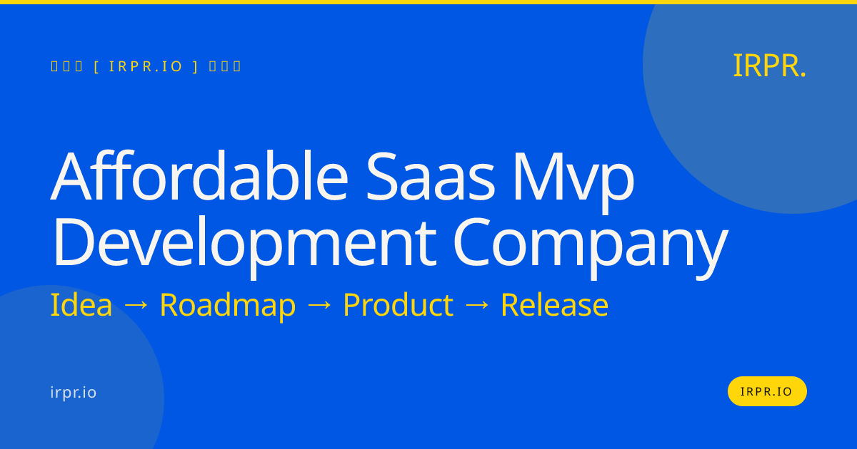 Affordable SaaS MVP Development Company | IRPR.io — IRPR.io