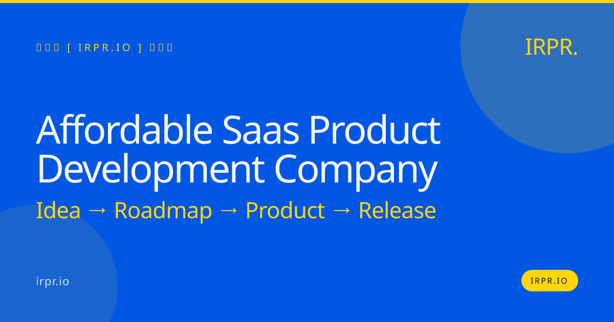 Affordable SaaS Product Development Company | IRPR.io — IRPR.io