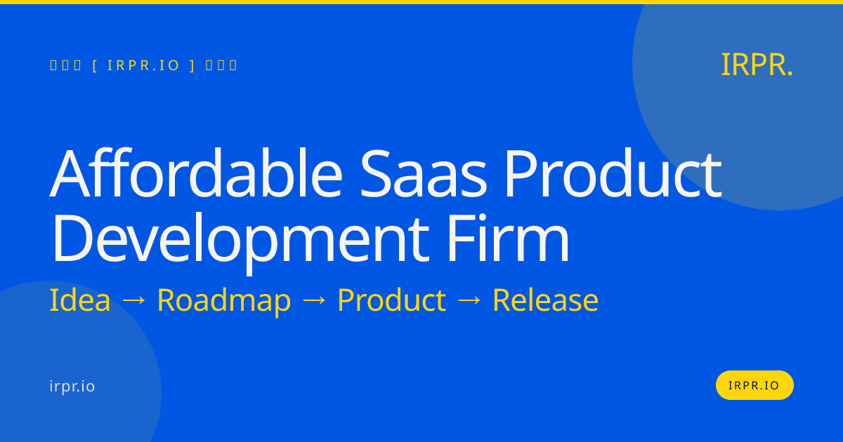 Affordable SaaS Product Development Firm | IRPR.io — IRPR.io