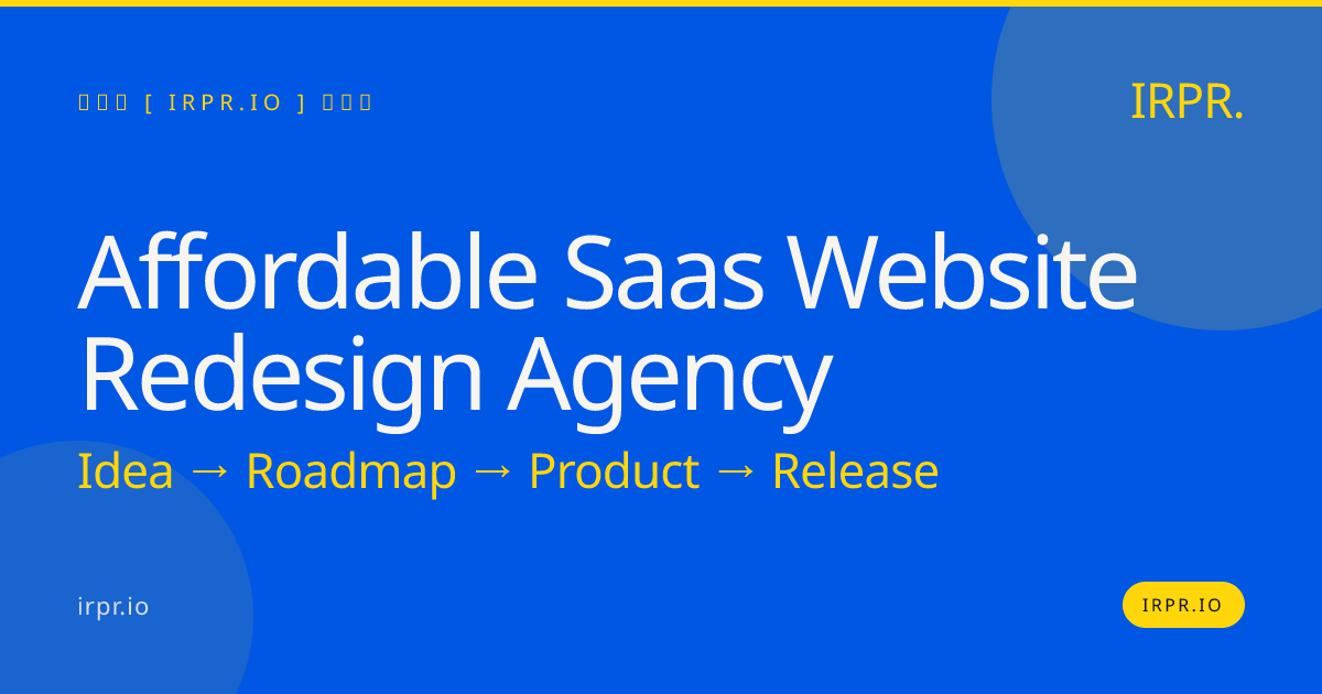 Affordable SaaS Website Redesign Agency | IRPR — IRPR.io
