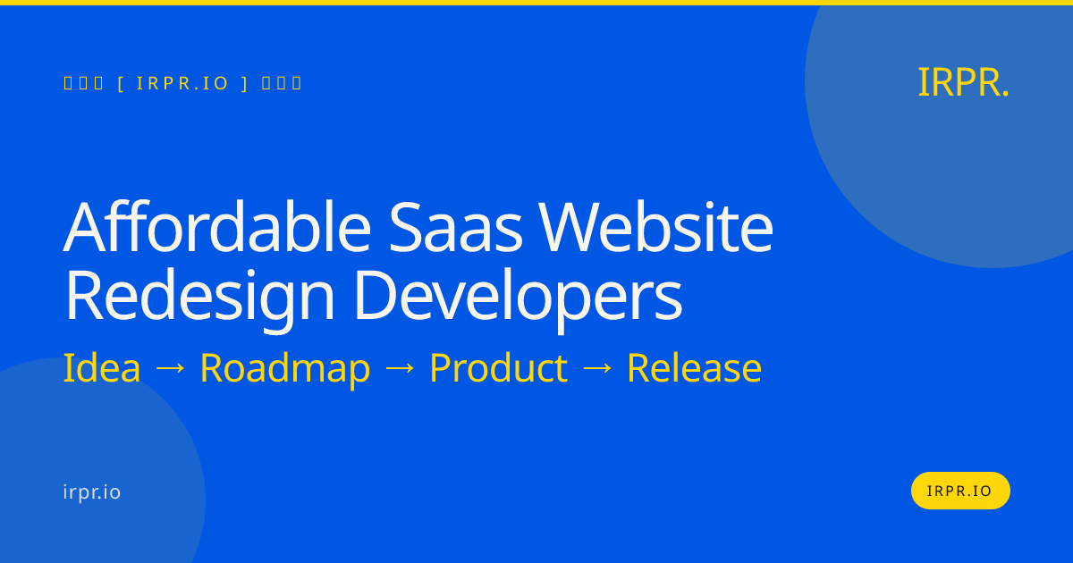 Affordable SaaS Website Redesign Developers | IRPR.io — IRPR.io