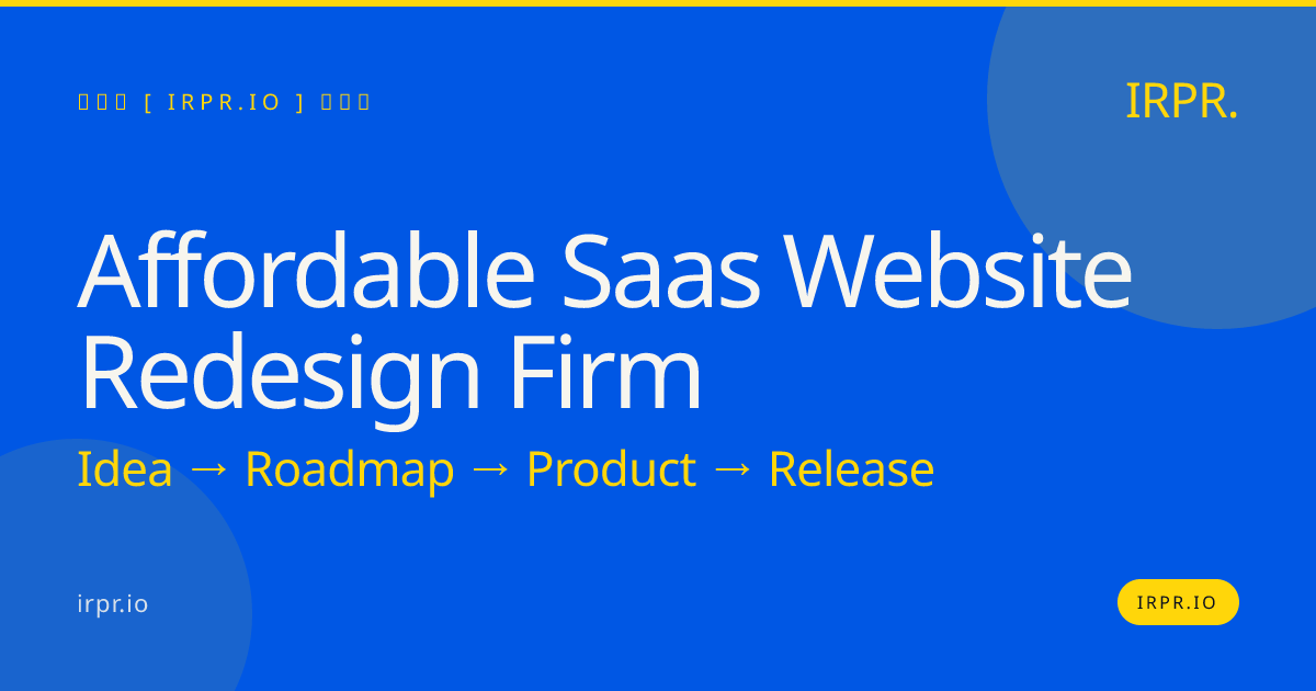 Affordable SaaS Website Redesign Firm | IRPR.io — IRPR.io
