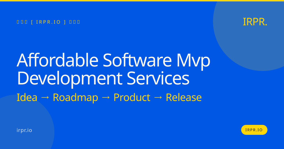 Affordable Software MVP Development Services | IRPR — IRPR.io