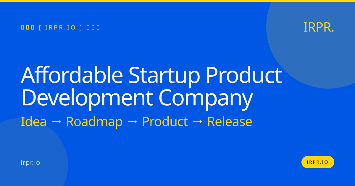 Affordable Startup Product Development Company | IRPR.io — IRPR.io