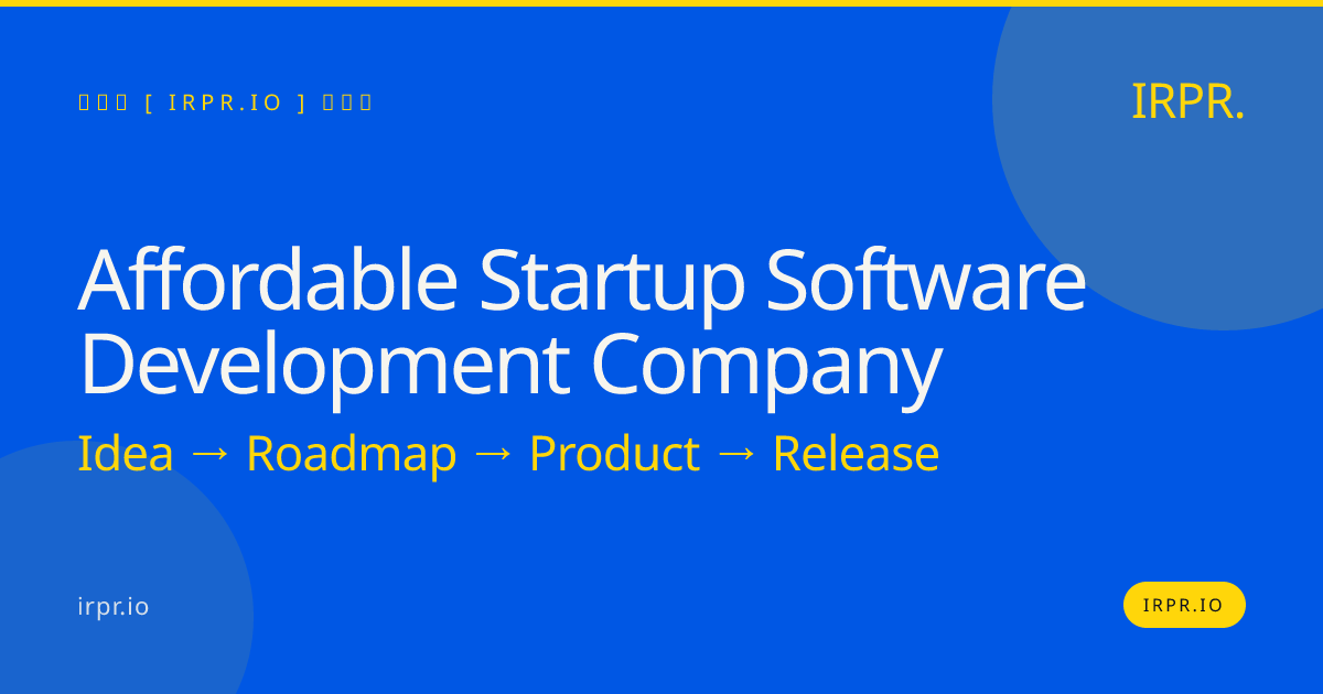 Affordable Startup Software Development Company | IRPR.io — IRPR.io