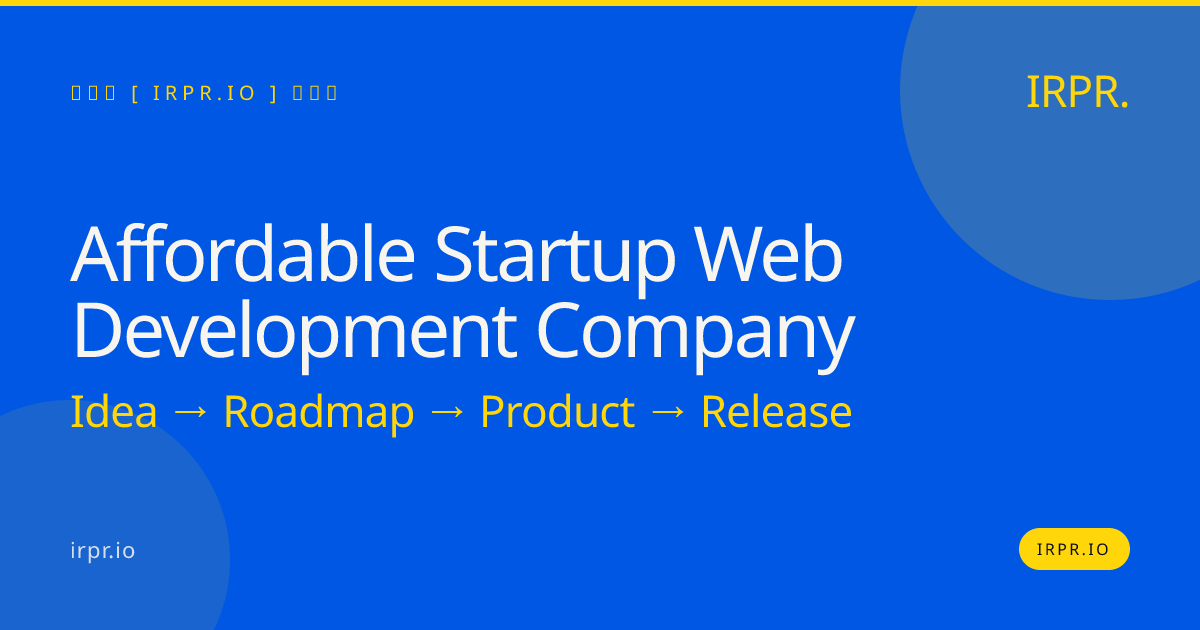 Affordable Startup Web Development Company | IRPR.io — IRPR.io