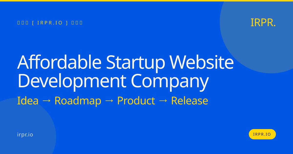 Affordable Startup Website Development Company | IRPR.io — IRPR.io