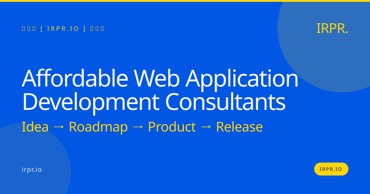 Affordable Web Application Development Consultants | IRPR.io — IRPR.io