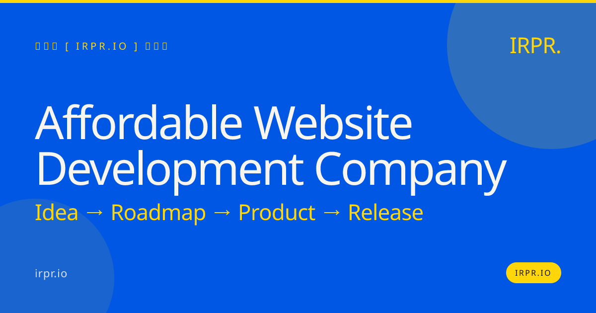 Affordable Website Development Company | IRPR — IRPR.io