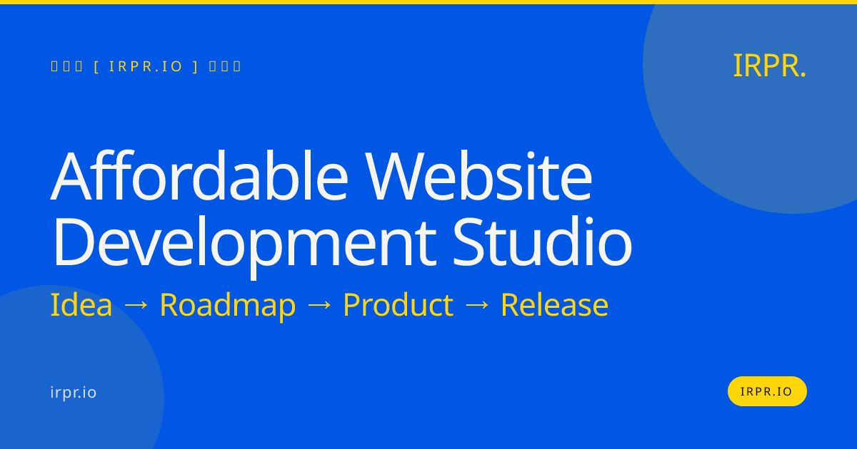 Affordable Website Development Studio | IRPR.io — IRPR.io