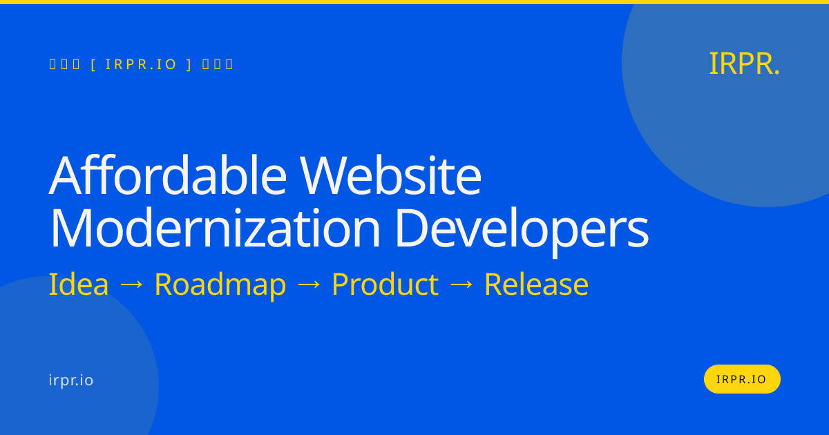 Affordable Website Modernization Developers | IRPR.io — IRPR.io
