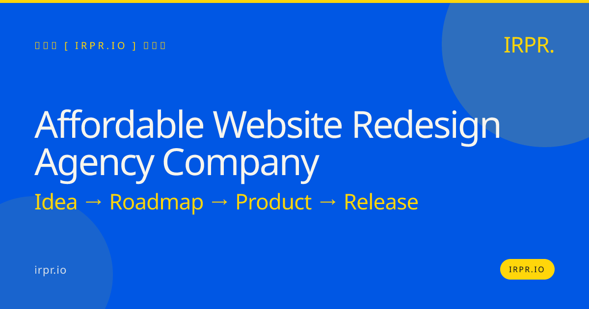 Affordable Website Redesign Agency Company | IRPR.io — IRPR.io