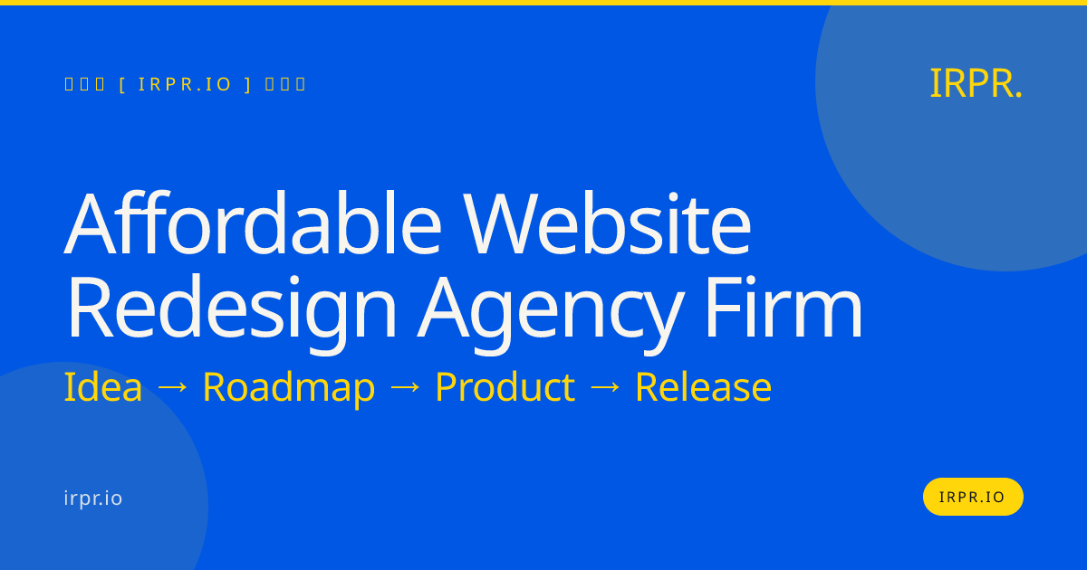 Affordable Website Redesign Agency Firm | IRPR.io — IRPR.io
