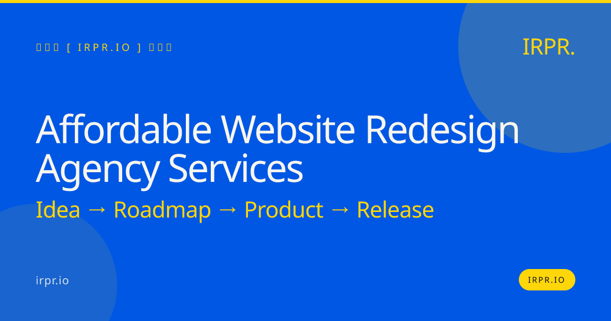 Affordable Website Redesign Agency Services | IRPR.io — IRPR.io