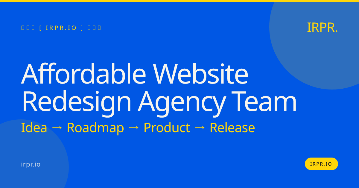 Affordable Website Redesign Agency Team | IRPR.io — IRPR.io