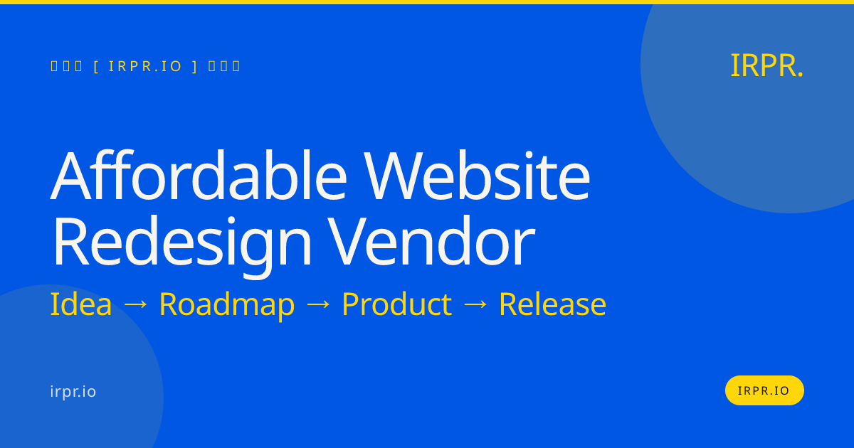 Affordable Website Redesign Vendor | IRPR — IRPR.io