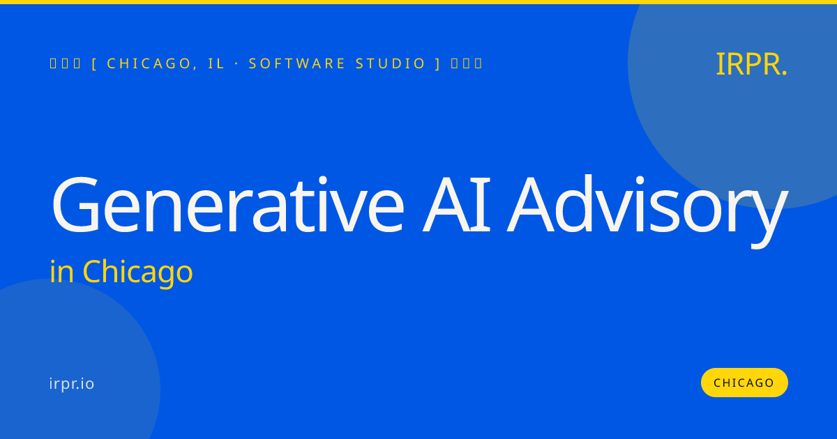 Generative AI Advisory in Chicago — software studio | IRPR.io