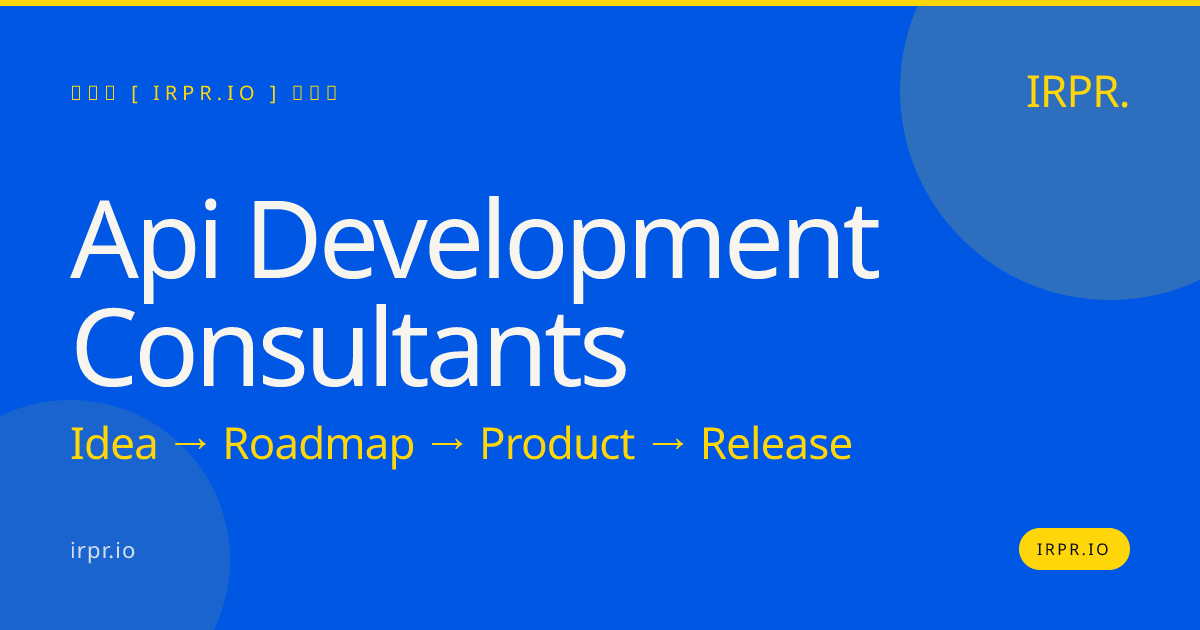 API Development Consultants | IRPR.io — IRPR.io