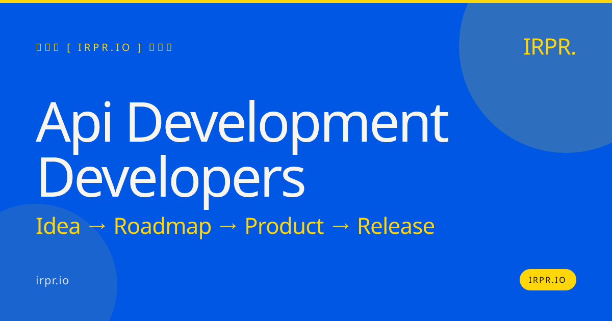 API Development Developers | IRPR.io — IRPR.io