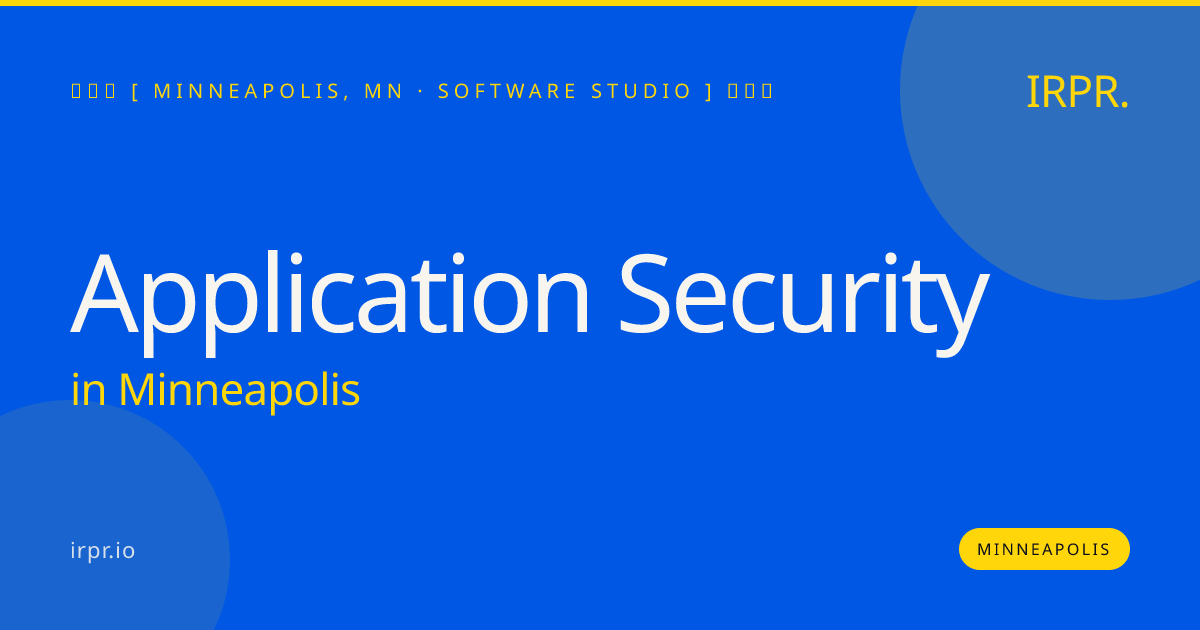 Application Security in Minneapolis — software studio | IRPR.io