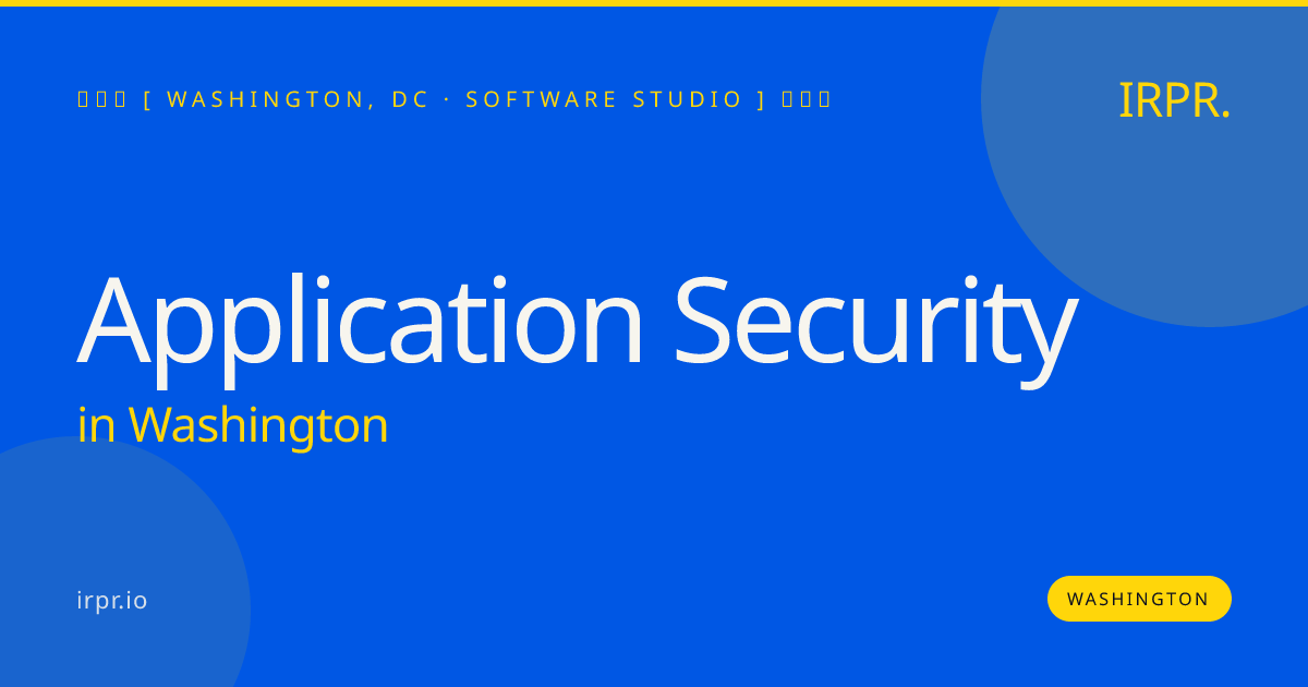 Application Security in Washington — software studio | IRPR.io