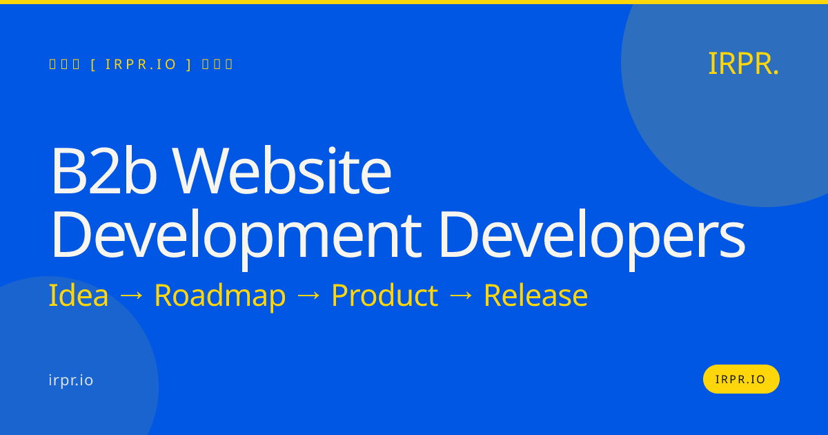 B2B Website Development Developers | IRPR — IRPR.io