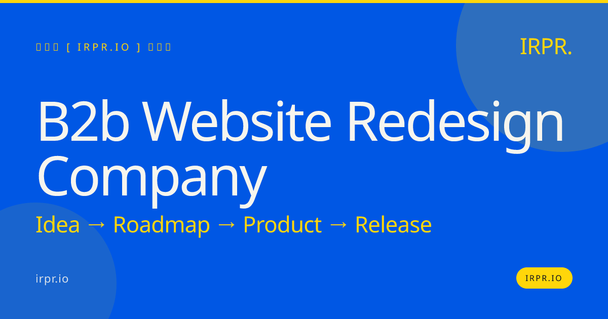 B2B Website Redesign Company | IRPR.io — IRPR.io