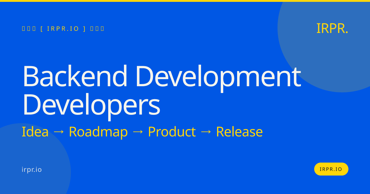 Backend Development Developers | IRPR.io — IRPR.io