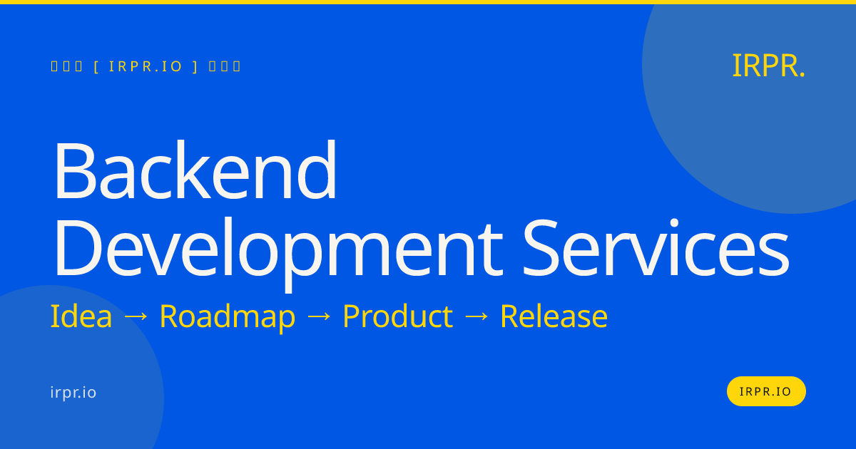 Backend Development Services | IRPR.io — IRPR.io