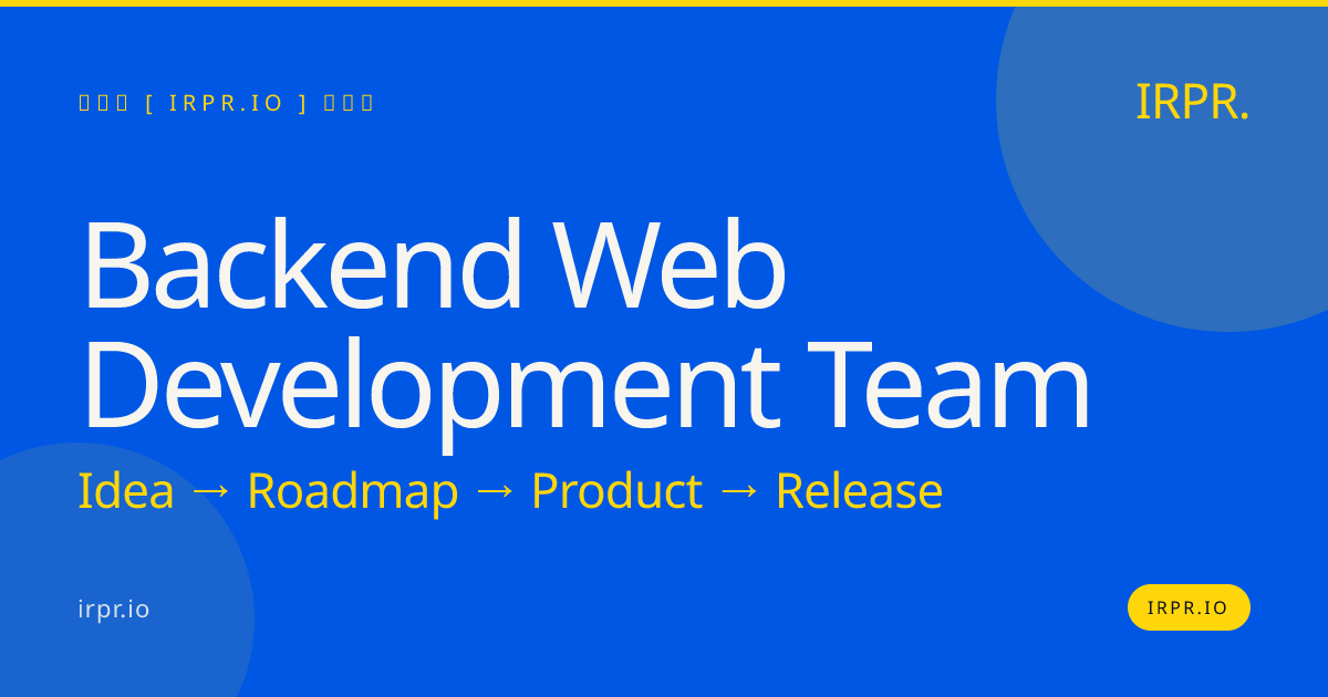 Hire a Backend Web Development Team | IRPR.io — IRPR.io