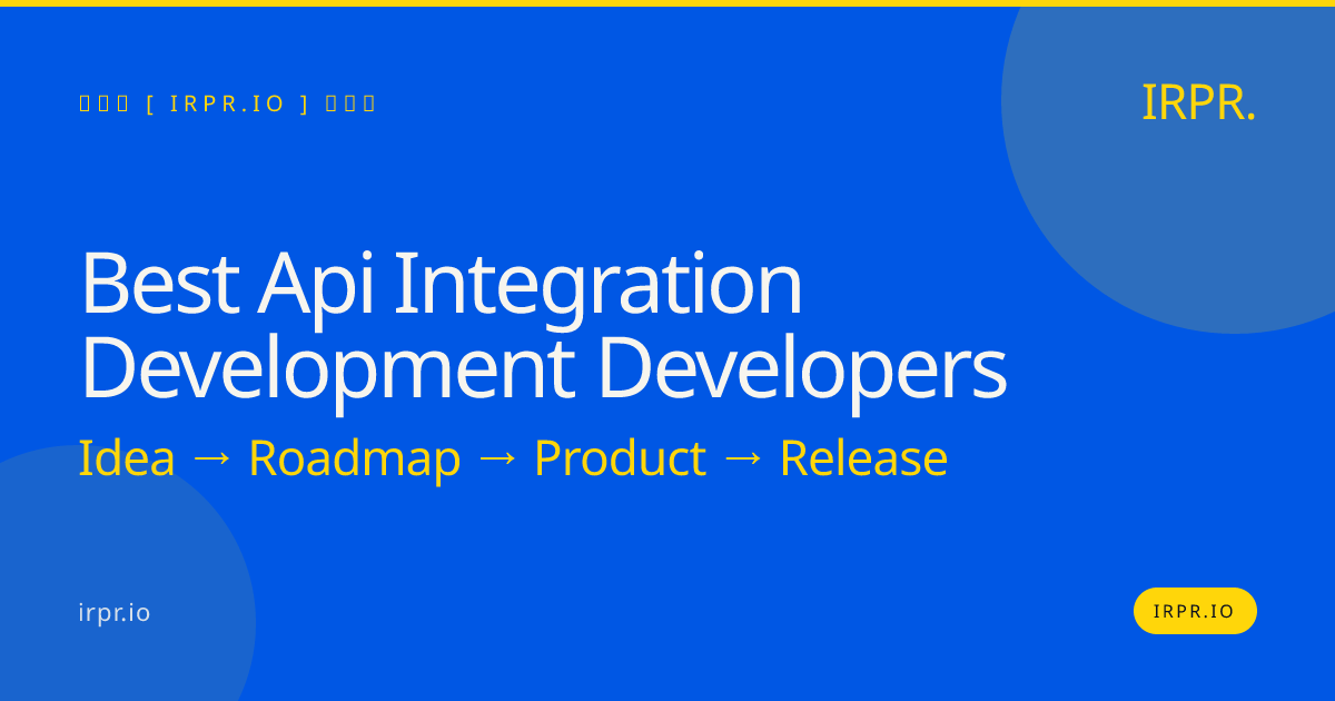 Best API Integration Development Developers | IRPR.io — IRPR.io
